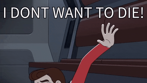 a cartoon of a man with a surprised look on his face and the words i dont want to die below him