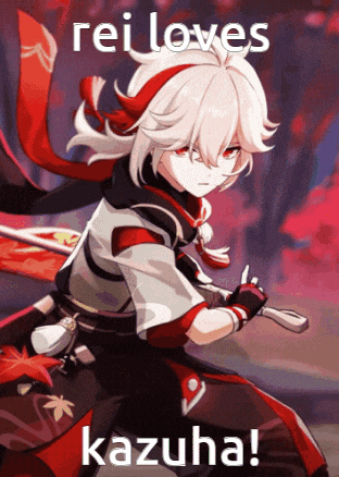 a picture of a anime character with the words rei loves kazuha on the bottom