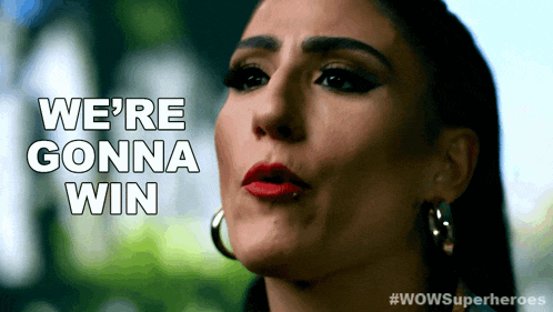 a woman says we 're gonna win in a wowsuperheroes ad