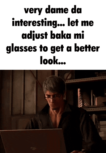 a man wearing glasses is sitting in front of a laptop computer with a caption that says very dame da interesting