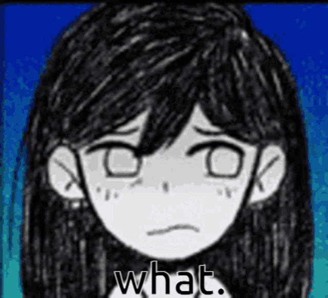 a black and white drawing of a girl with a sad face and the words `` what '' below her .