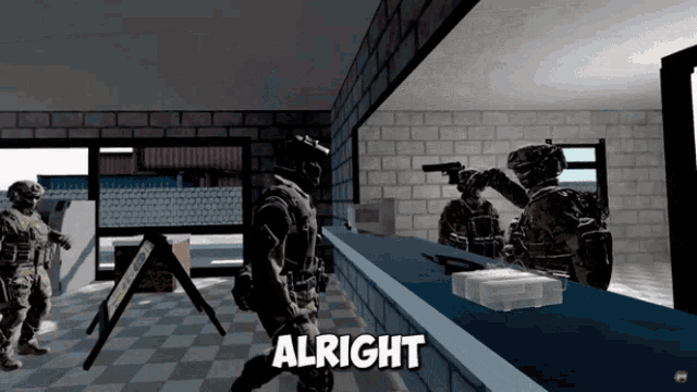 a group of soldiers are standing in a room and the word alright is on the bottom right