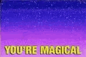 a purple and blue background with the words you 're magical