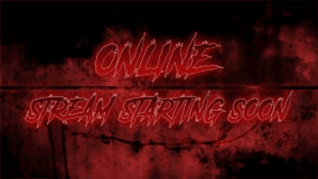 a red sign says online stream starting soon