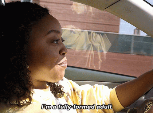 Im An Adult Im A Fully Formed Adult GIF - Im An Adult Im A Fully Formed Adult Janine Teagues GIFs