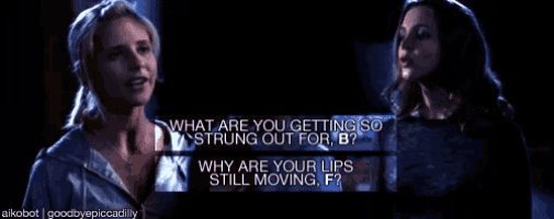two women are talking in a dark room and one of them is asking the other what are you getting so strung out for b