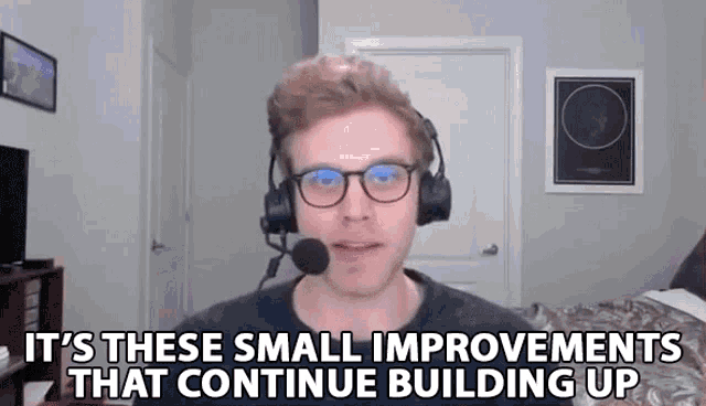 Its These Small Important Improvements That Continue Building Up Dave Olson GIF - Its These Small Important Improvements That Continue Building Up Dave Olson Dolson GIFs