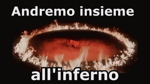 Inferno Andremo All'Inferno Fuoco GIF - Hell We Go To The Hell Fire GIFs