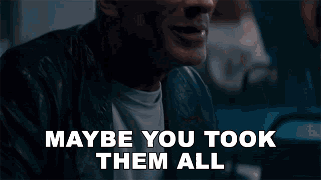 a man says maybe you took them all in a dark room