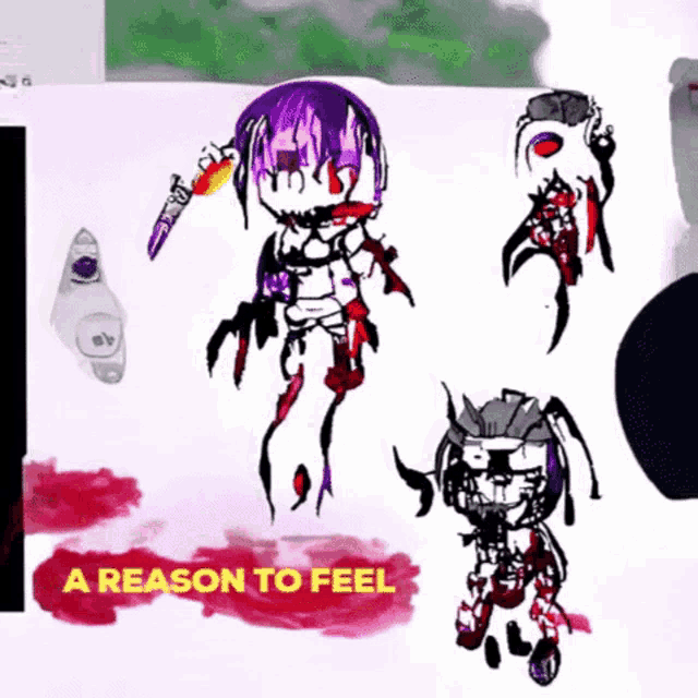 a drawing of a monster with the words a reason to feel on the bottom