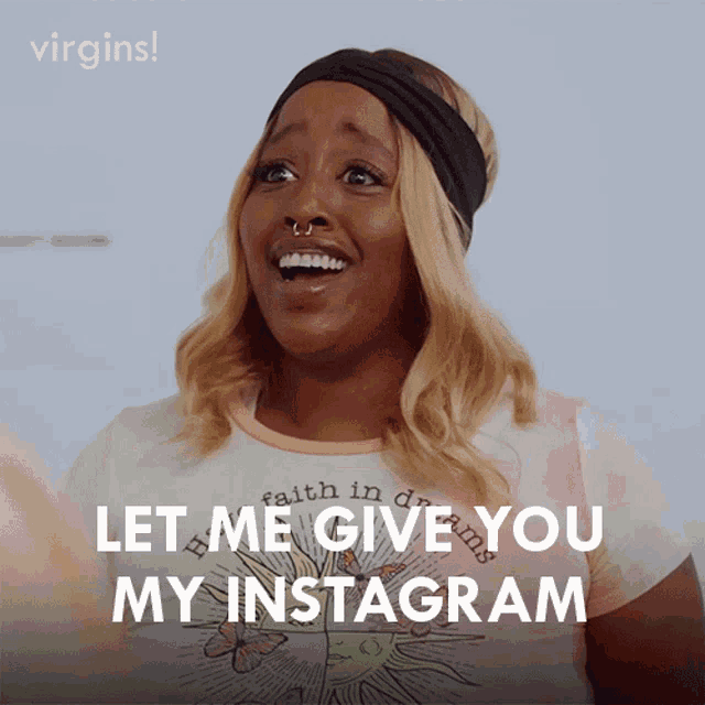 Let Me Give You My Instagram Amina GIF - Let Me Give You My Instagram Amina Virgins GIFs