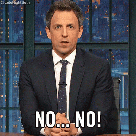 No.. No! GIF - No Seth Meyers Late Night Seth GIFs
