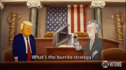 Burrito Strategy I Eat Burrito GIF - Burrito Strategy I Eat Burrito I Eat Another Burrito GIFs