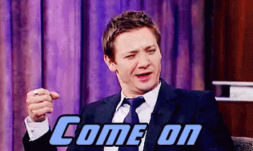 Come On GIF - Come On Jeremy Renner Come GIFs