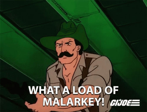What A Load Of Malarkey Recondo GIF - What A Load Of Malarkey Recondo Bill Morey GIFs