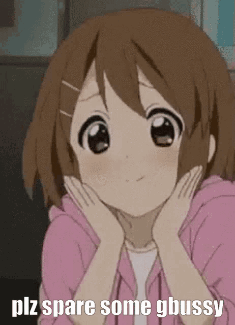 a cartoon girl with her hands on her face and the words `` plz spare some gbussy '' written below her .