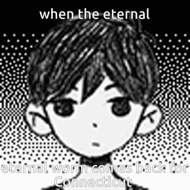 a black and white drawing of a boy with the words " when the eternal eternal worm comes back for connecticut "