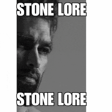 a black and white photo of a man with stone lore written on it