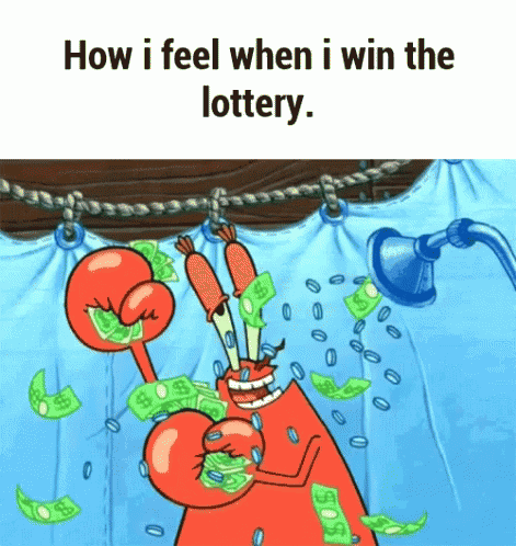 Lottery When I Win GIF - Lottery When I Win Mr Krabs GIFs