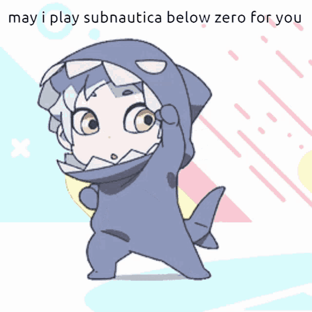 a cartoon of a shark with the words may i play subnautica below zero for you below it