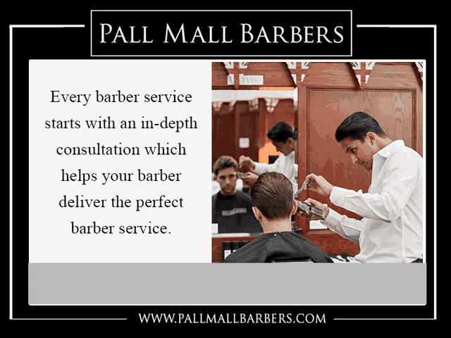 an advertisement for pall mall barbers with a picture of a man getting his hair cut