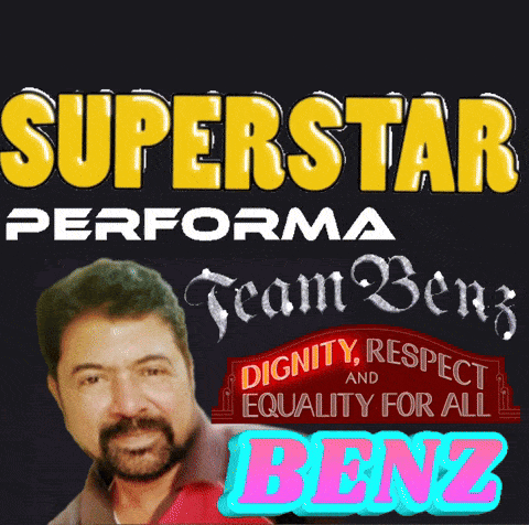 a poster for superstar performa team benz dignity respect and equality for all