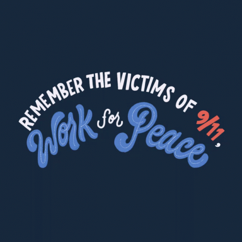Remember The Victims Of911 Work For Peace GIF - Remember The Victims Of911 Work For Peace 911 GIFs