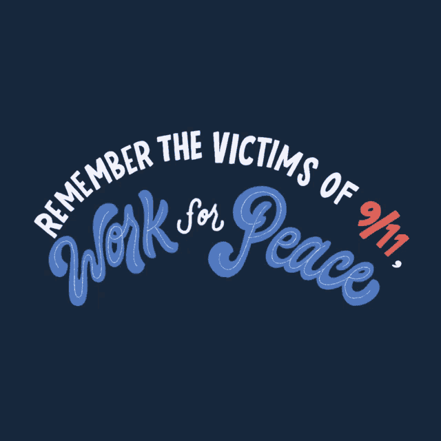 Remember The Victims Of911 Work For Peace GIF