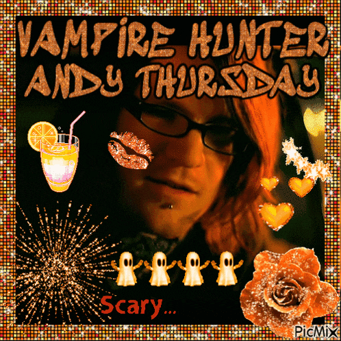 a poster for vampire hunter andy thursday with a picture of a man