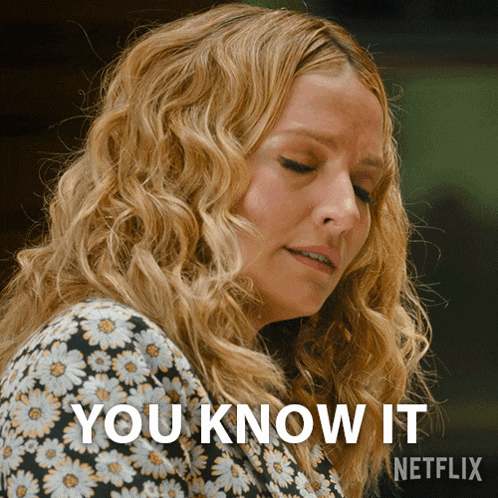 a woman says you know it in a netflix advertisement