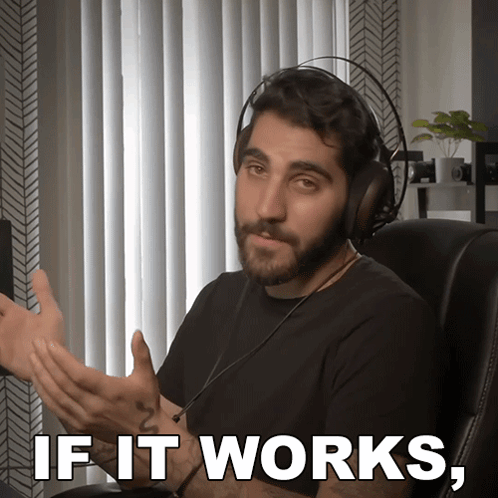 If It Works It Works Rudy Ayoub GIF - If It Works It Works Rudy Ayoub If It Does The Job That'S All That Matters GIFs