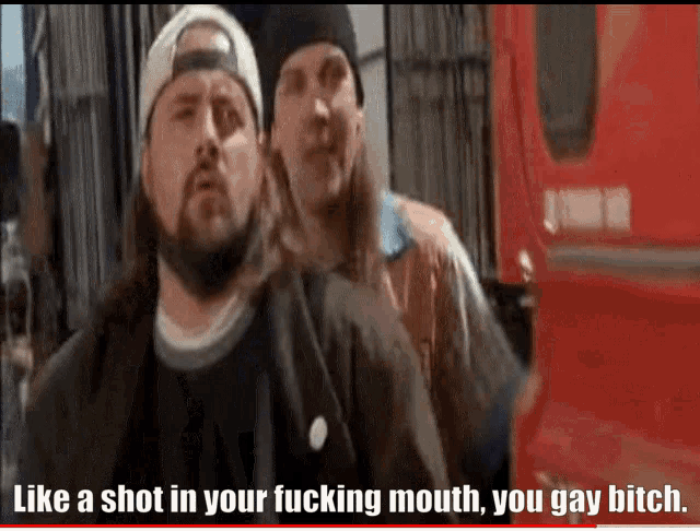 a man says " like a shot in your fucking mouth you gay bitch " in front of a red truck