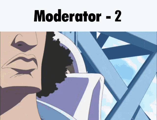 a cartoon of a man with the words " moderator - 2 " on the top