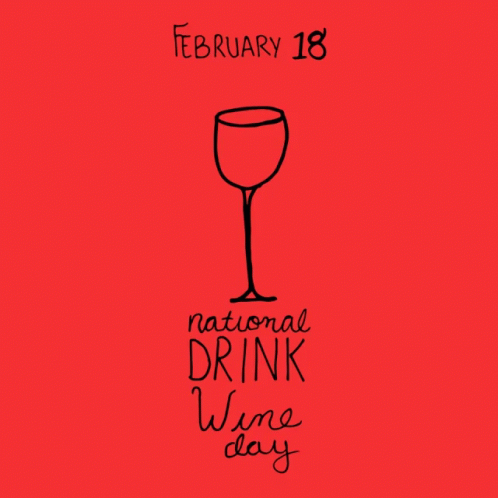 Wine Day National Drink Month GIF - Wine Day National Drink Month Wine GIFs