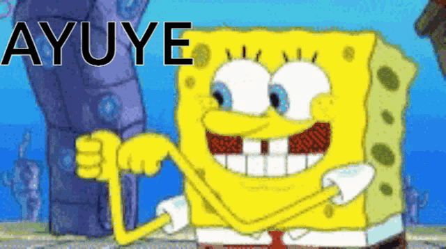a cartoon of spongebob giving a thumbs up with the word ayuye written below him