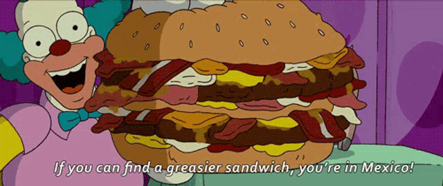 a cartoon of a clown holding a very large sandwich with the words if you can find a greasier sandwich