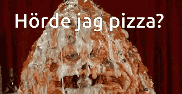 a pile of pizza with the words horde jag pizza written on it