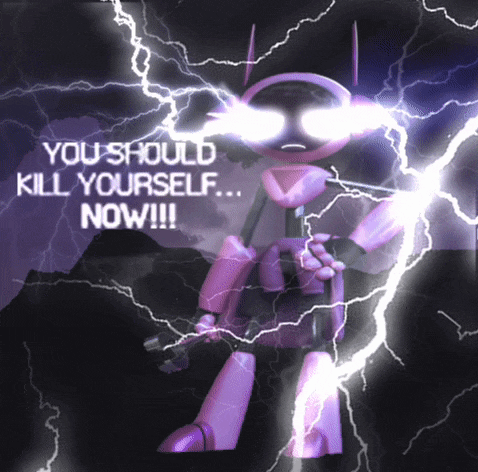 a purple robot is surrounded by lightning and says you should kill yourself now !!!