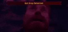 a close up of a man 's face with a purple background and a sign that says bot drop detected