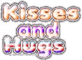 a graphic that says kisses and hugs