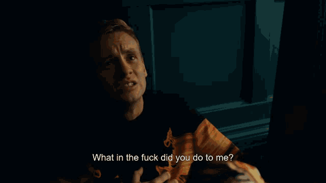 a man in a black shirt is asking " what in the fuck did you do to me "