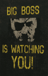a poster with a picture of a man and the words big boss is watching you