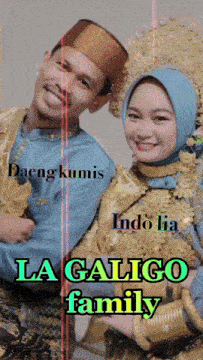 a man and woman posing for a picture with the words la galigo family