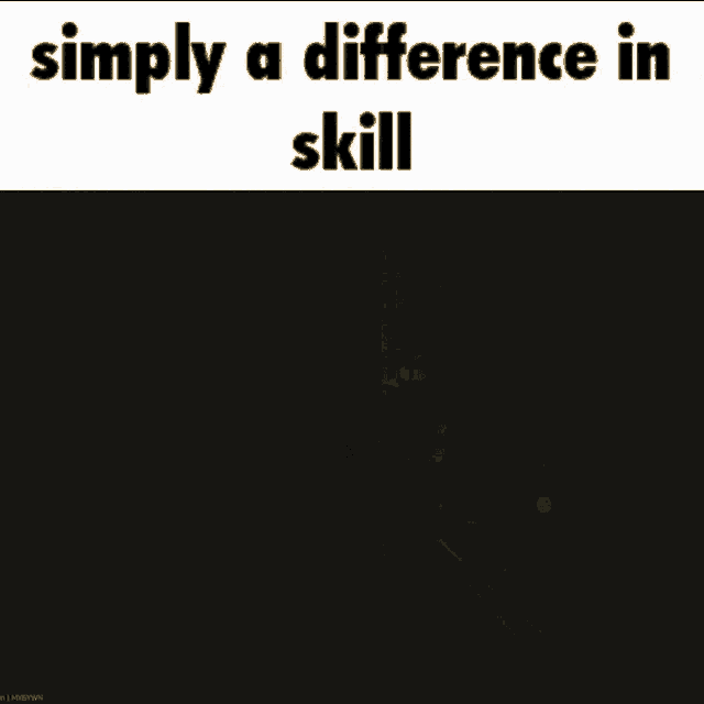 Simply A Difference In Skill Skill Issue GIF - Simply A Difference In Skill Skill Issue Tarkov GIFs