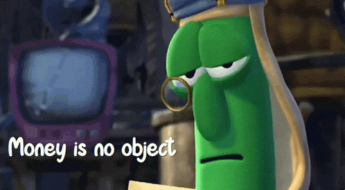 a green cartoon character with the words money is no object