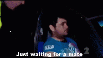Just Waiting For A Mate Waiting For A Friend GIF - Just Waiting For A Mate Waiting For A Friend Define GIFs