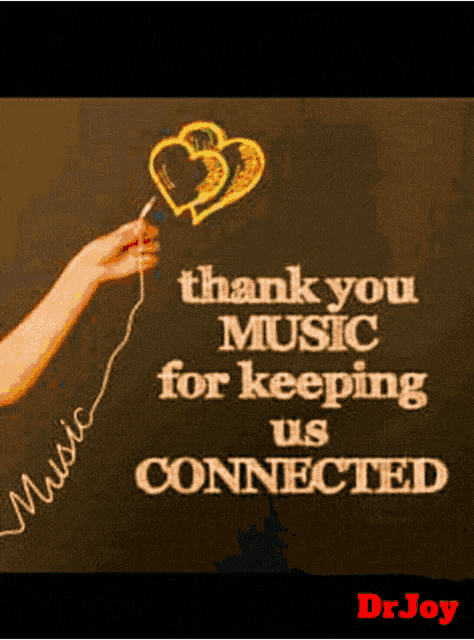 a poster that says " thank you music for keeping us connected " on it