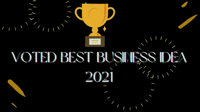 a poster that says voted best business idea 2021 with a trophy
