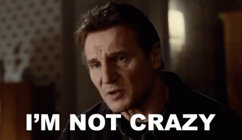 Im Not Crazy Liam Neeson GIF - Im Not Crazy Liam Neeson Believe Me GIFs