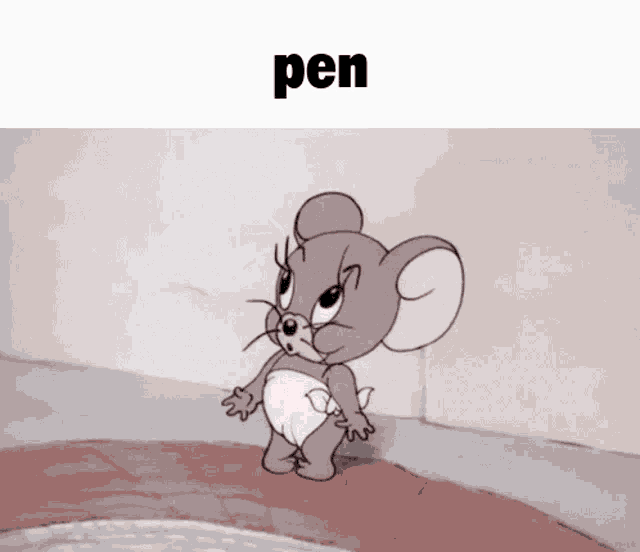 jerry from tom and jerry is standing in front of a wall with the word pen below him